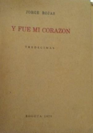 Y fue mi corazón